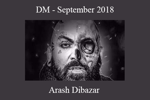 Arash Dibazar – DM – September 2018