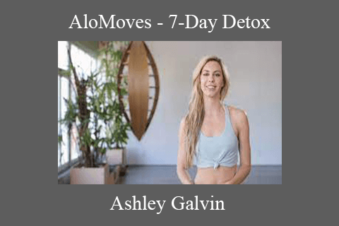 Ashley Galvin – AloMoves – 7-Day Detox