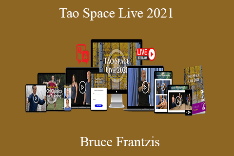 Bruce Frantzis – Tao Space Live 2021