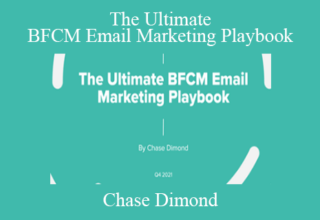 Chase Dimond – The Ultimate BFCM Email Marketing Playbook