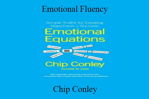 Chip Conley – Emotional Fluency