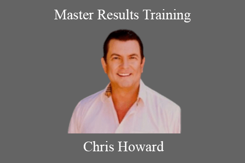 Chris Howard – Master Results Training