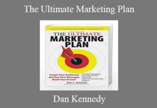 Dan Kennedy – The Ultimate Marketing Plan