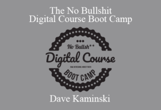 Dave Kaminski – The No Bullshit Digital Course Boot Camp