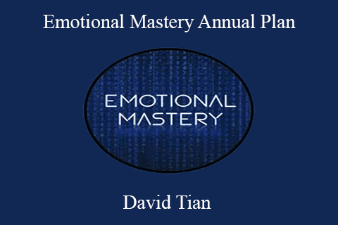 David Tian – Emotional Mastery Annual Plan