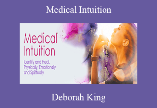 Deborah King – Medical Intuition