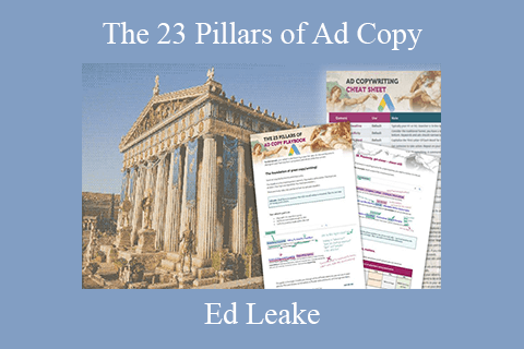 Ed Leake – The 23 Pillars of Ad Copy