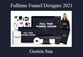 Gusten Sun – Fulltime Funnel Designer 2021