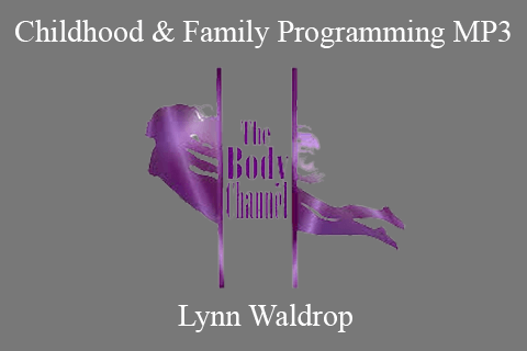 Lynn Waldrop – Childhood & Family Programming MP3