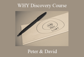 Peter & David – WHY Discovery Course