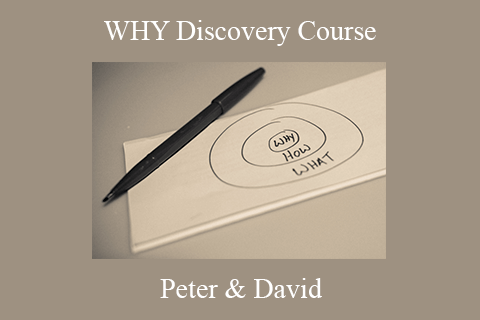 Peter & David – WHY Discovery Course