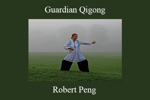 Robert Peng – Guardian Qigong