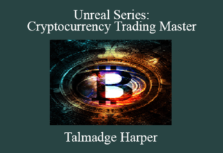 Talmadge Harper – Unreal Series: Cryptocurrency Trading Master