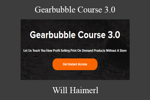 Will Haimerl – Gearbubble Course 3.0