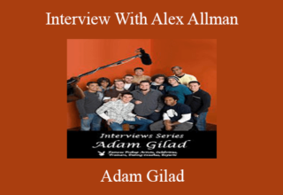 Adam Gilad – Interview With Alex Allman