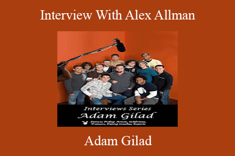 Adam Gilad – Interview With Alex Allman