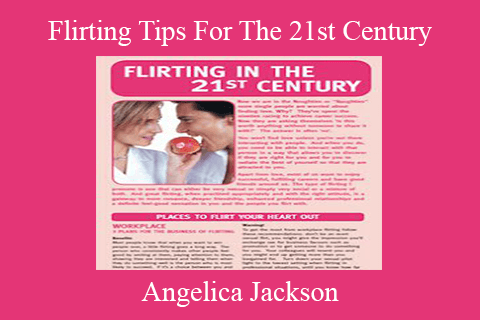 Angelica Jackson – Flirting Tips For The 21st Century