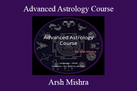 Arsh Mishra – Advanced Astrology Course