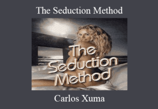 Carlos Xuma – The Seduction Method