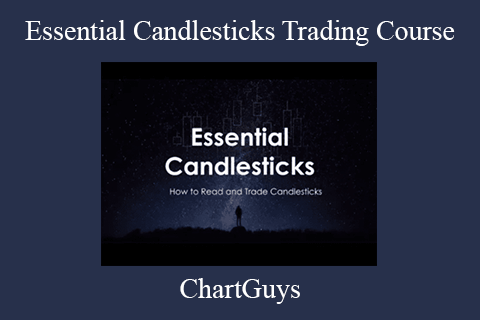 ChartGuys – Essential Candlesticks Trading Course