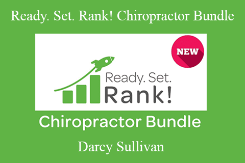 Darcy Sullivan – Ready. Set. Rank! Chiropractor Bundle