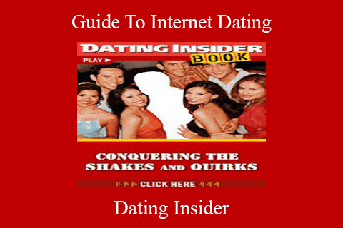 Dating Insider – Guide To Internet Dating