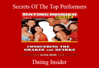 Dating Insider – Secrets Of The Top Performers