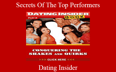 Dating Insider – Secrets Of The Top Performers