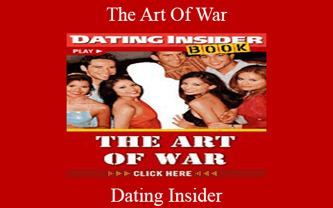 Dating Insider – The Art Of War