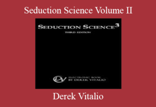 Derek Vitalio – Seduction Science Volume II