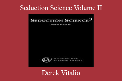 Derek Vitalio – Seduction Science Volume II