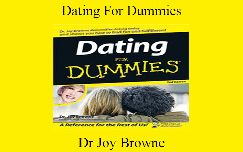 Dr Joy Browne – Dating For Dummies