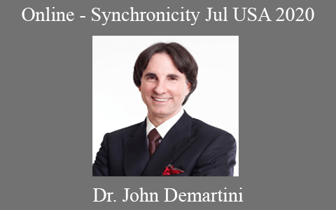 Dr. John Demartini – Online – Synchronicity Jul USA 2020