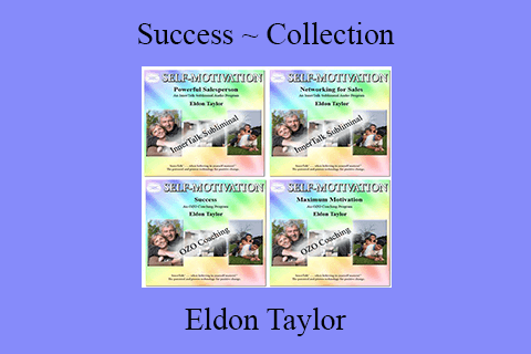 Eldon Taylor – Success ~ Collection