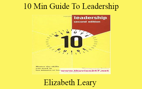 Elizabeth Leary – 10 Min Guide To Leadership