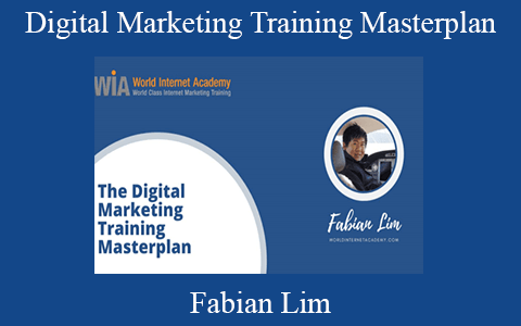 Fabian Lim – Digital Marketing Training Masterplan