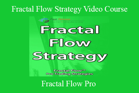 Fractal Flow Pro – Fractal Flow Strategy Video Course