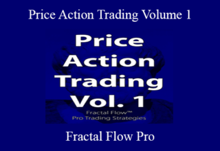 Fractal Flow Pro – Price Action Trading Volume 1