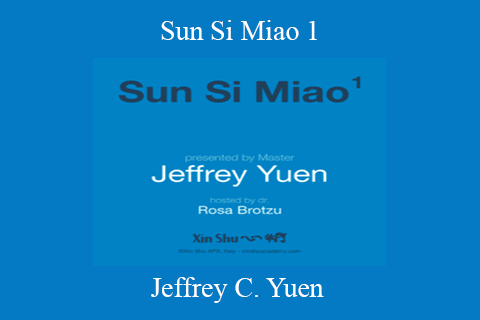 Jeffrey C. Yuen – Sun Si Miao 1