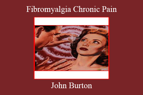 John Burton – Fibromyalgia Chronic Pain