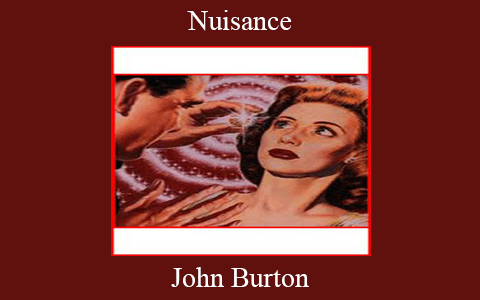 John Burton – Nuisance