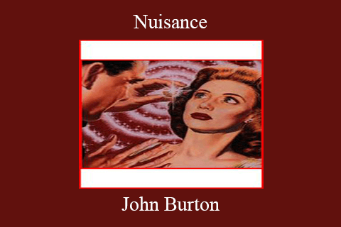 John Burton – Nuisance