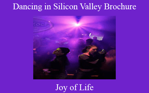 Joy of Life – Dancing in Silicon Valley Brochure