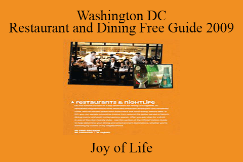 Joy of Life – Washington DC Restaurant and Dining Free Guide 2009