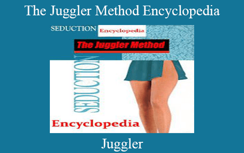 Juggler – The Juggler Method Encyclopedia