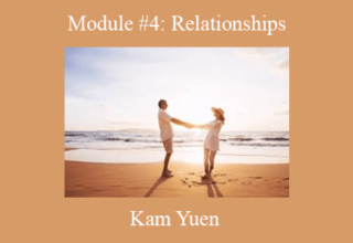 Kam Yuen – Module #4: Relationships