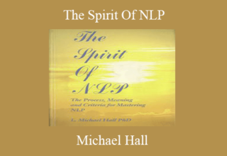 Michael Hall – The Spirit Of NLP