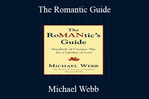 Michael Webb – The Romantic Guide