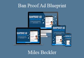 Miles Beckler – Ban Proof Ad Blueprint