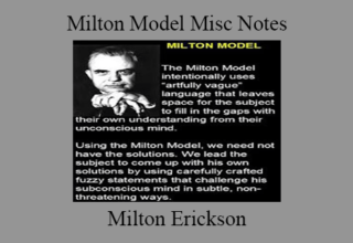 Milton Erickson – Milton Model Misc Notes